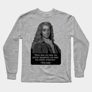 Voltaire Portrait And Quote Long Sleeve T-Shirt